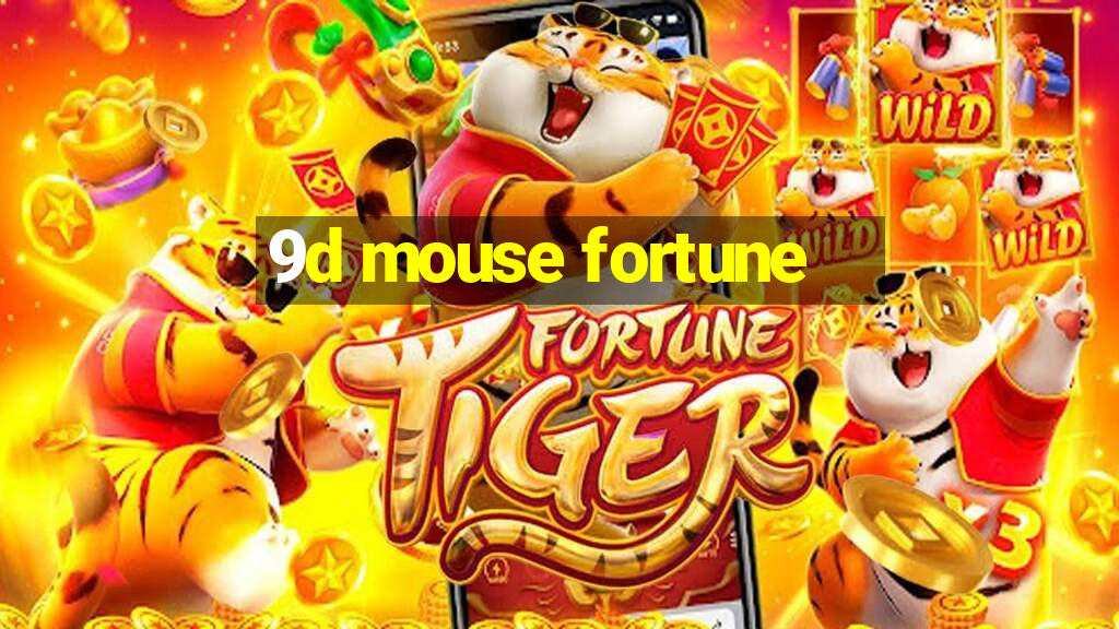 9d mouse fortune