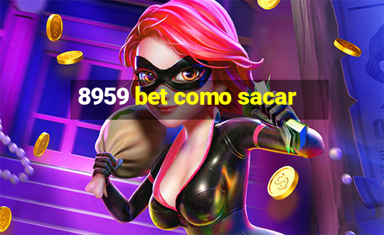 8959 bet como sacar