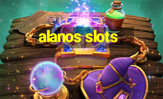 alanos slots