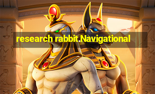 research rabbit.Navigational