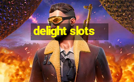 delight slots