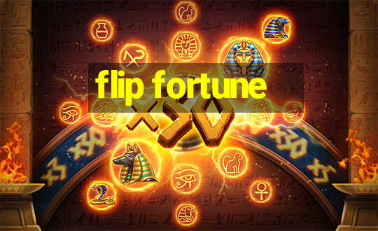 flip fortune