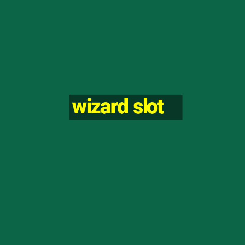 wizard slot