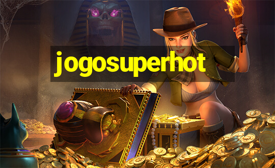 jogosuperhot