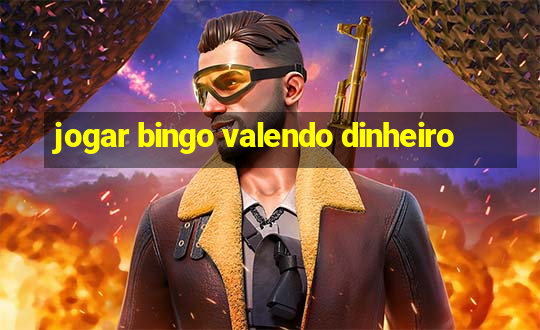 jogar bingo valendo dinheiro