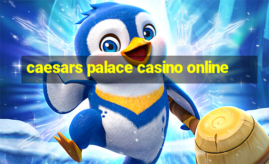 caesars palace casino online