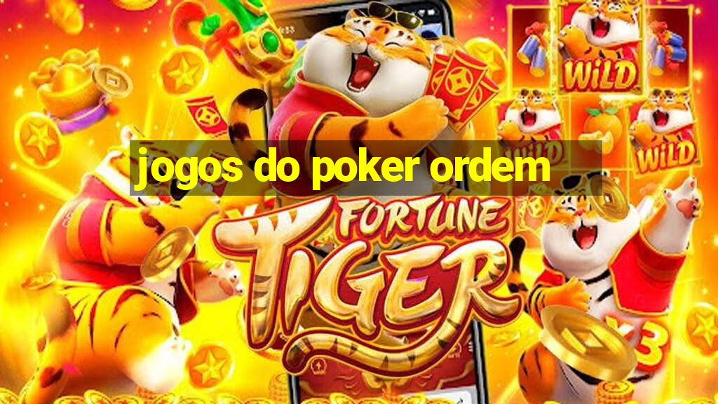 jogos do poker ordem