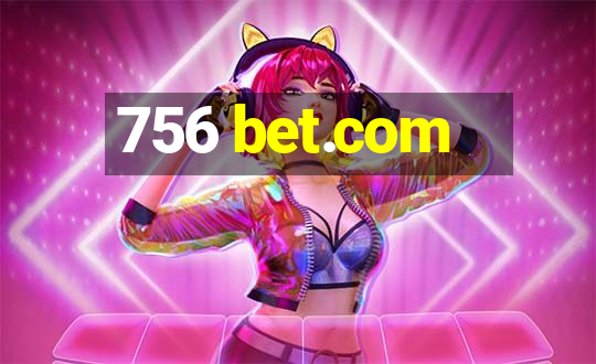 756 bet.com