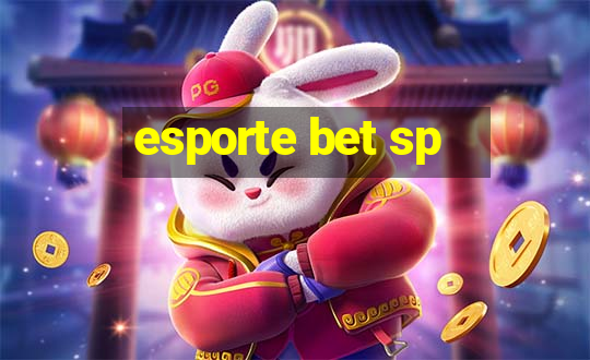 esporte bet sp