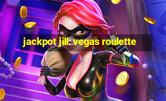 jackpot jill: vegas roulette