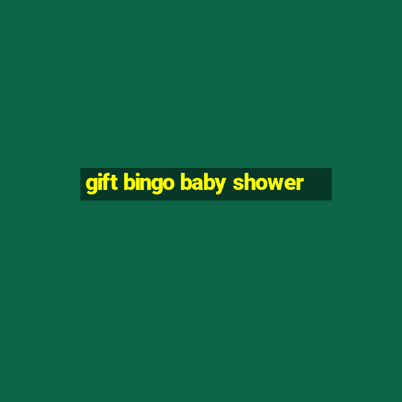 gift bingo baby shower