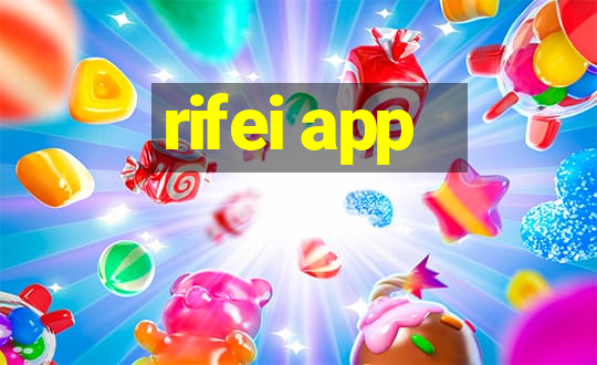 rifei app