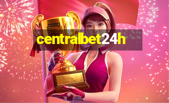 centralbet24h