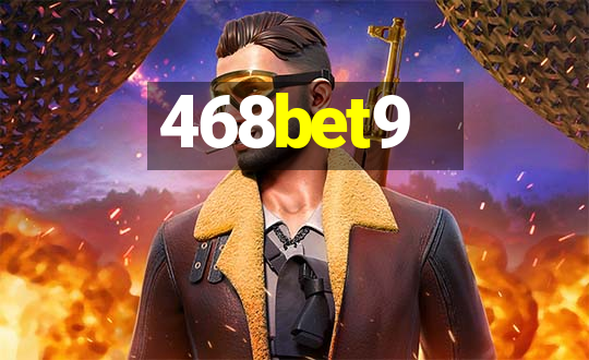 468bet9