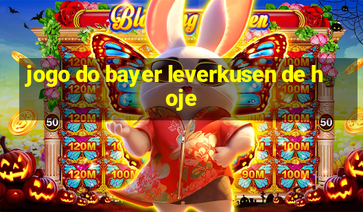 jogo do bayer leverkusen de hoje