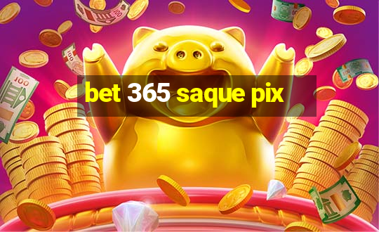 bet 365 saque pix