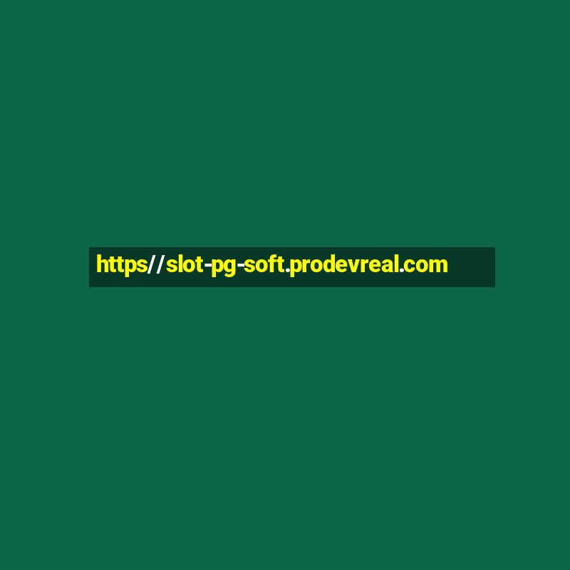 https//slot-pg-soft.prodevreal.com