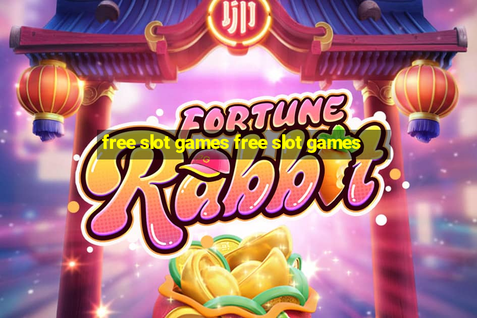 free slot games free slot games