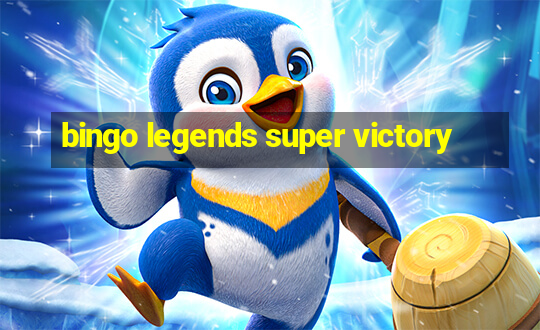 bingo legends super victory