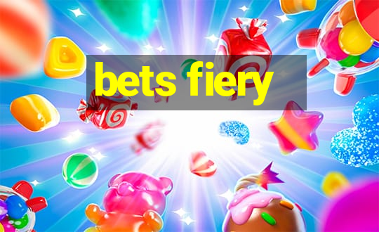 bets fiery