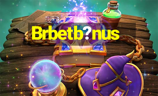 Brbetb?nus