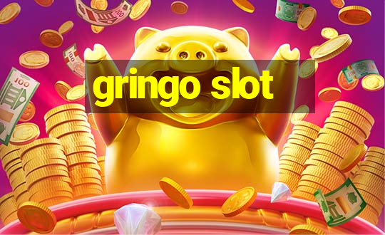 gringo slot